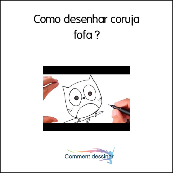 Como desenhar coruja fofa